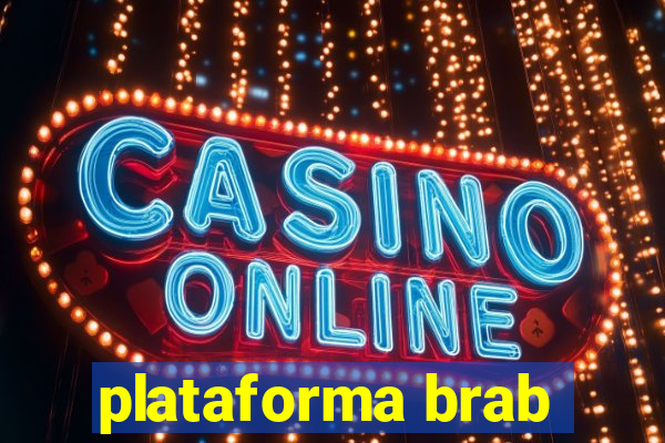 plataforma brab